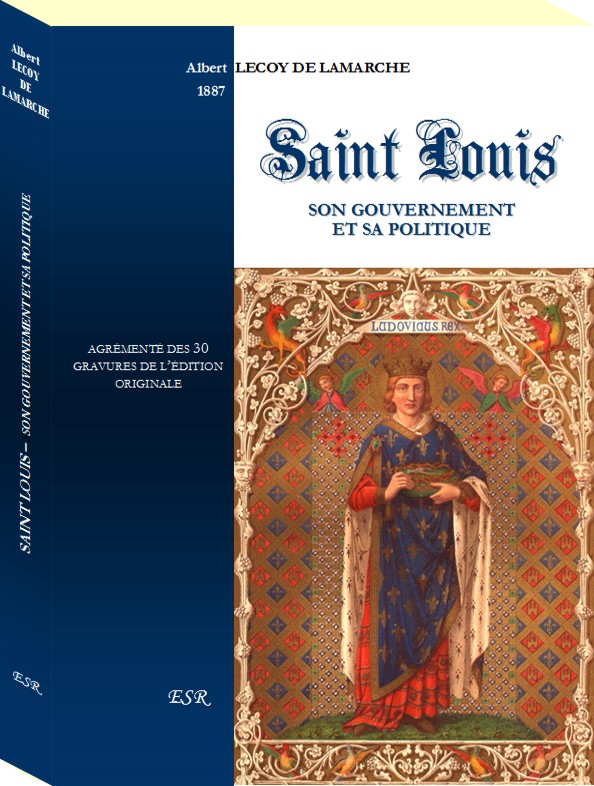 Saint Louis, son gouvernement et sa politique de Lecoy de la Marche