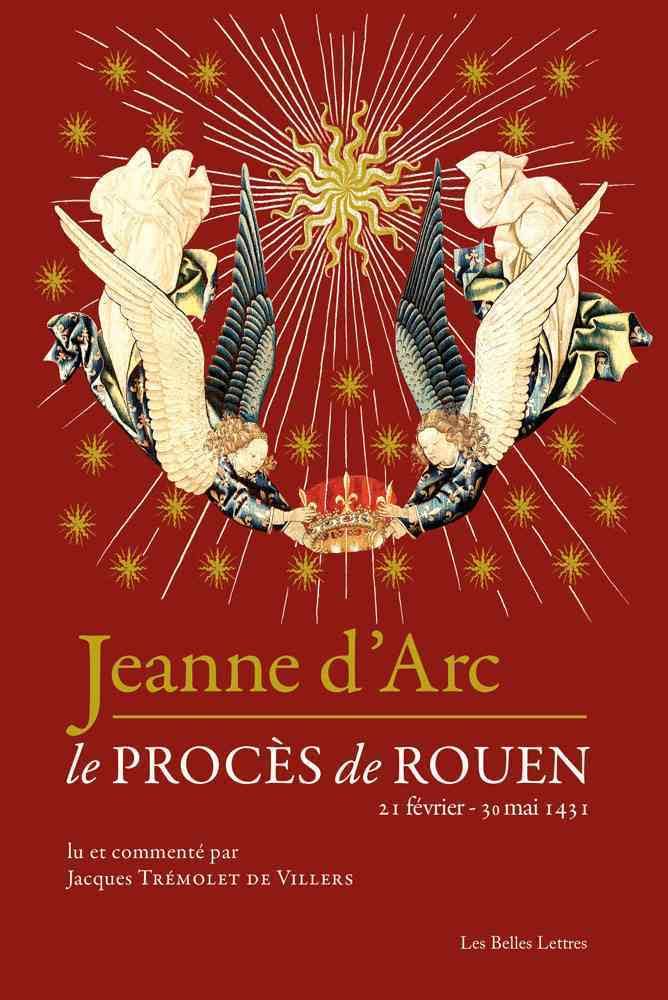 Jeanne d'Arc, le Procès de Rouen